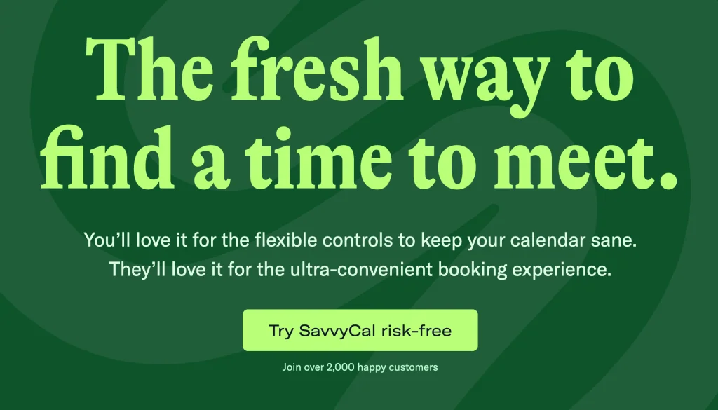 Promotional banner for SavvyCal featuring the tagline 'The fresh way to find a time to meet', highlighting flexible calendar controls and convenient booking experience.