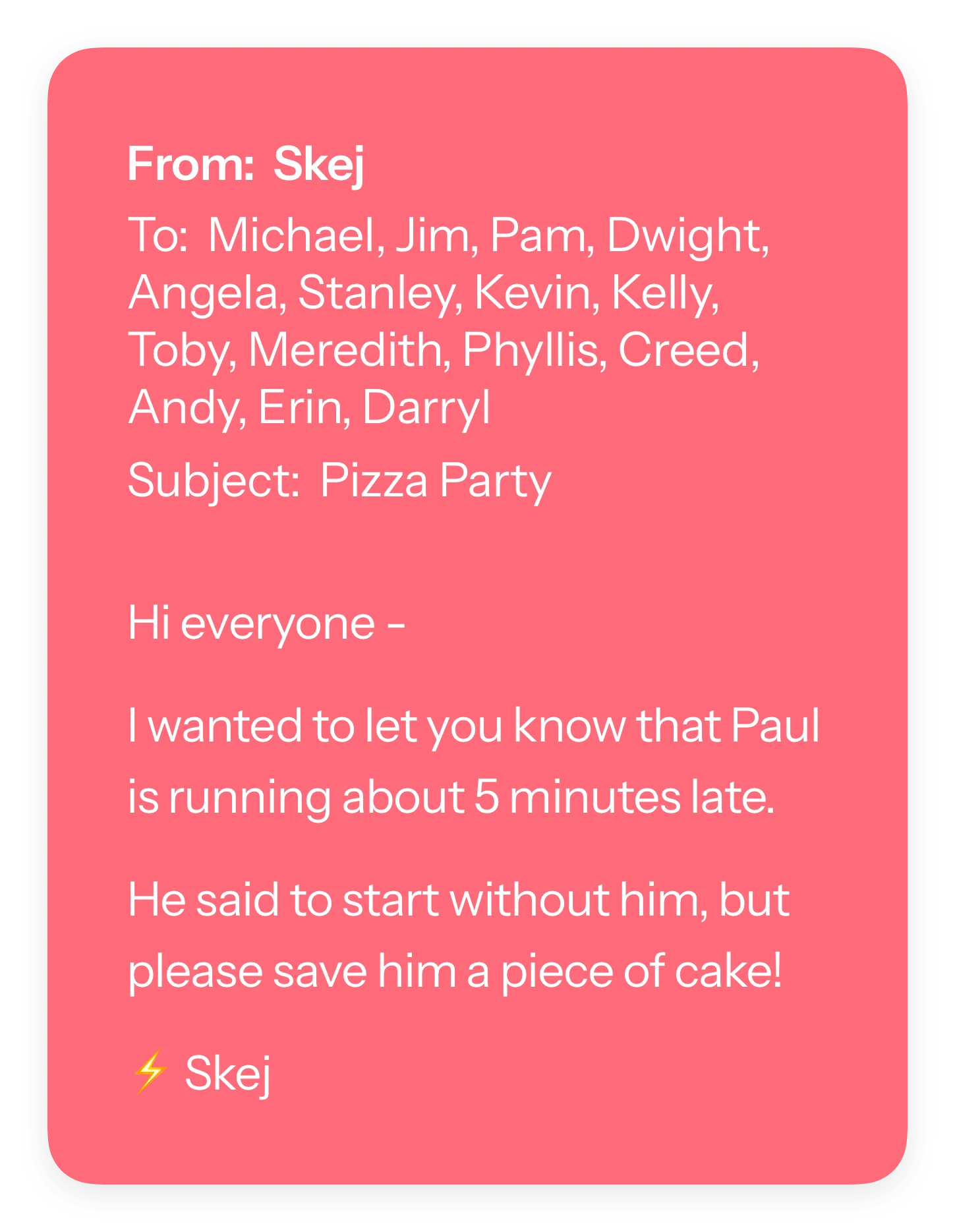 Skej emailing all meeting attendees to let them know you're running late.