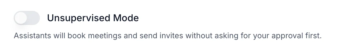 The Defaults tab in the dashboard showing the Unsupervised Mode toggle.